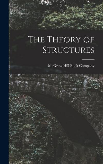 The Theory of Structures