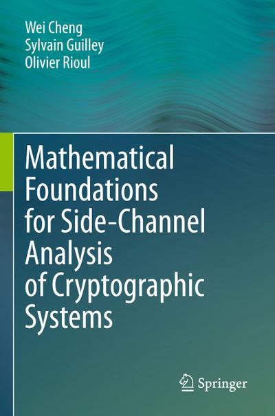 Mathematical Foundations for Side-Channel Analysis of Cryptographic Systems