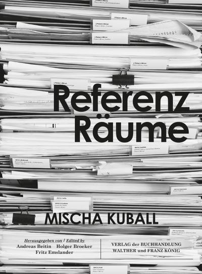 Mischa Kuball. ReferenzRäume