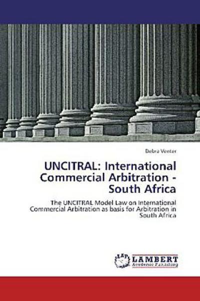 UNCITRAL: International Commercial Arbitration - South Africa