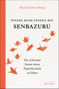 Innere Ruhe finden mit Senbazuru