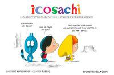 Icosachi e Cappuccetto Giallo con le strisce catarifrangenti