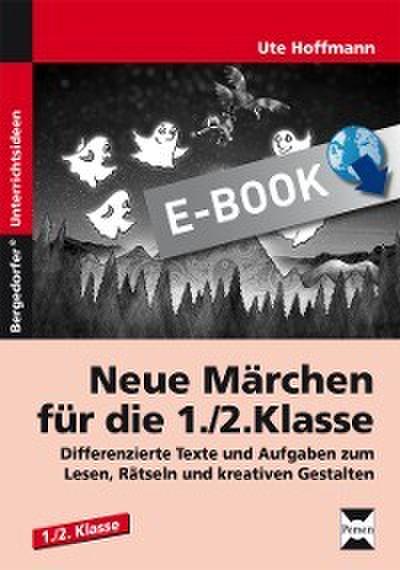 Neue Märchen für die 1./2. Klasse