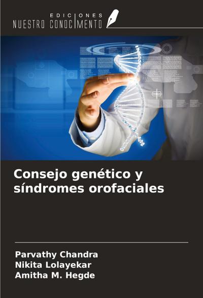 Consejo genético y síndromes orofaciales