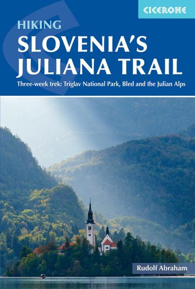 Trekking Slovenia’s Juliana Trail