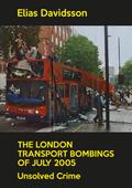 The London Transport Bombings of July 2005