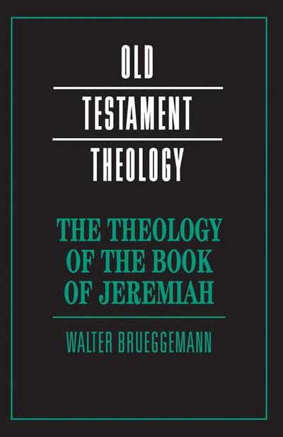The Theology of the Book of Jeremiah
