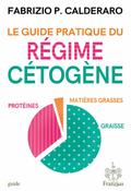 Le guide pratique du régime cétogène