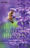 Die heilende Kraft der Bienen