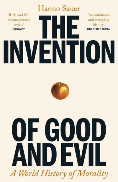 The Invention of Good and Evil