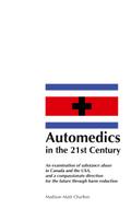 Automedics in the 21st Century