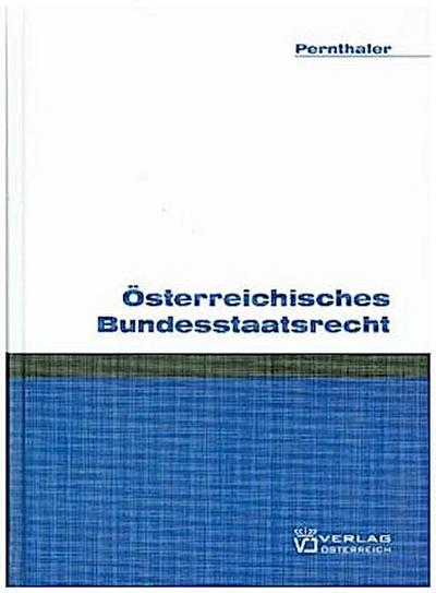 Österreichisches Bundesstaatsrecht