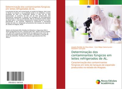Determinação dos contaminantes fúngicos em leites refrigerados de AL.