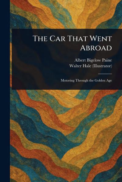 The Car That Went Abroad
