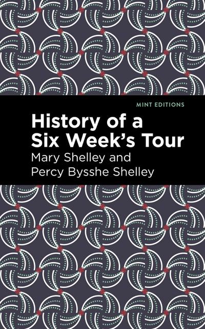 History of a Six Weeks’ Tour