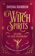 WitchSpirits - Erlerne die Hohe Hexenkunst