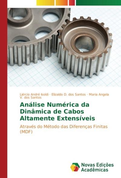 Análise Numérica da Dinâmica de Cabos Altamente Extensíveis