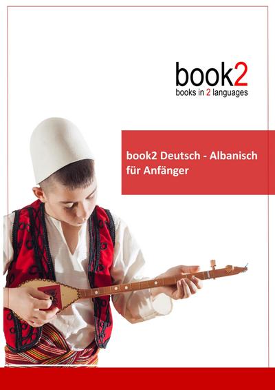 book2 Deutsch - Albanisch für Anfänger