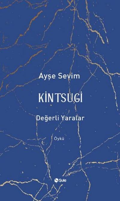 Kintsugi - Degerli Yaralar