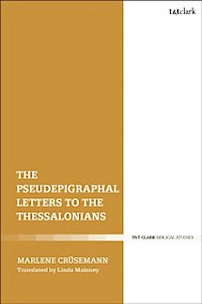 The Pseudepigraphal Letters to the Thessalonians