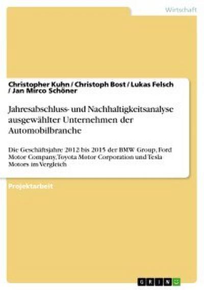 Jahresabschluss- und Nachhaltigkeitsanalyse ausgewählter Unternehmen der Automobilbranche