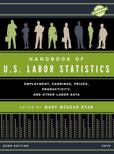 Handbook of U.S. Labor Statistics 2019