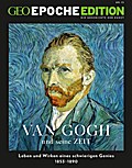 GEO Epoche Edition - Van Gogh und seine Zeit