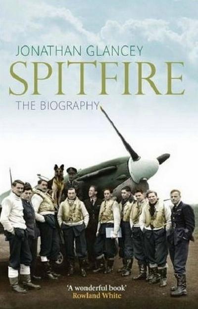 Spitfire: The Biography