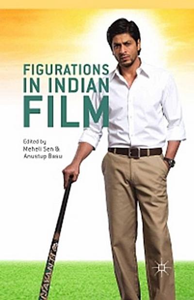 Figurations in Indian Film