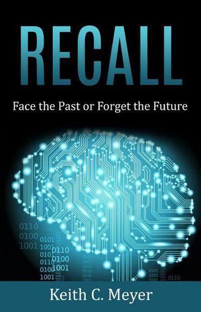 Recall: Face the Past or Forget the Future