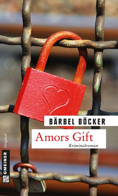 Amors Gift: Kriminalroman (Kriminalromane im GMEINER-Verlag)