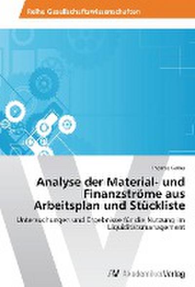 Analyse der Material- und Finanzströme aus Arbeitsplan und Stückliste