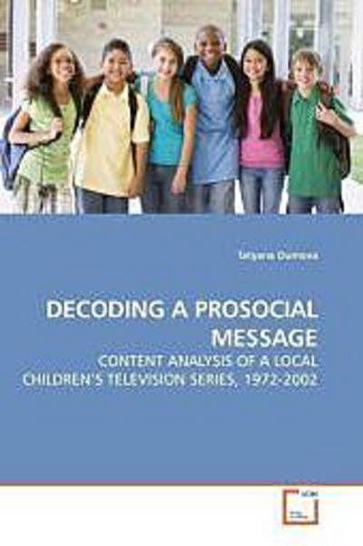 DECODING A PROSOCIAL MESSAGE