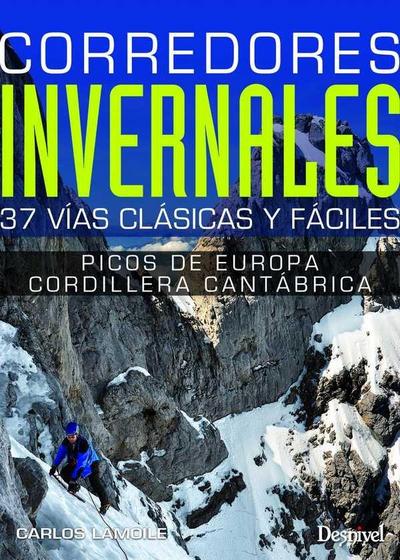 Corredores invernales : Picos de Europa y Cordillera Cantábrica