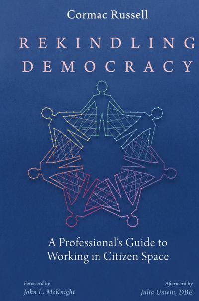 Rekindling Democracy