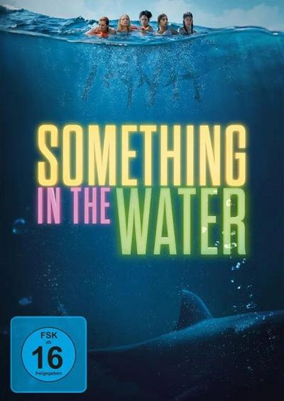 Something in the Water
