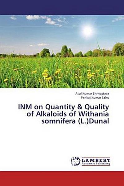 INM on Quantity & Quality of Alkaloids of Withania somnifera (L.)Dunal