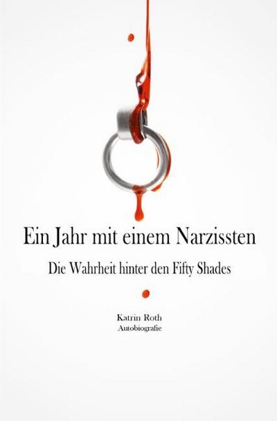 Ein Jahr mit einem Narzissten