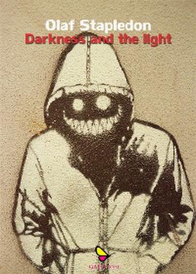 Darkness and the light