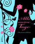Alle meine Tage - Menstruationskalender