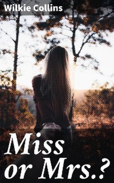 Miss or Mrs.?