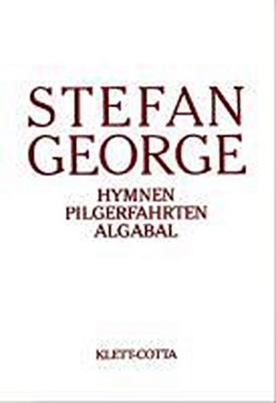 George, S: Sämtliche  Werke 2 / Hymnen