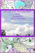 Our Gift to the World the Online Book