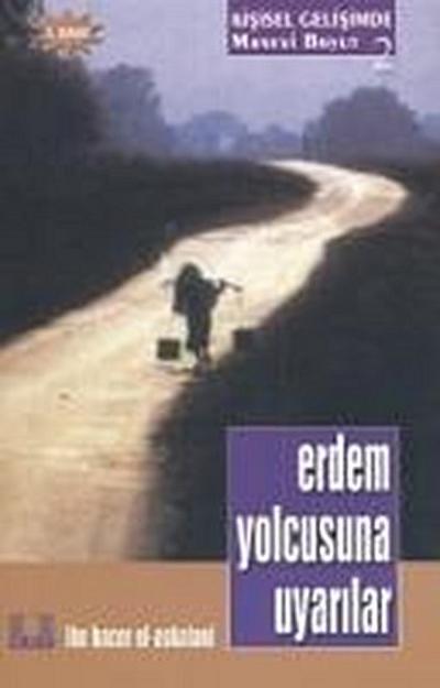 Erdem Yolcusuna Uyarilar