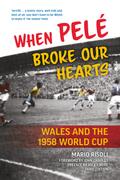 When Pelé Broke Our Hearts