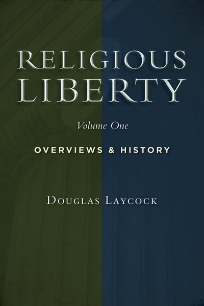 Religious Liberty, Vol. 1