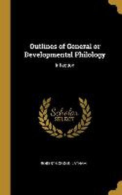 Outlines of General or Developmental Philology