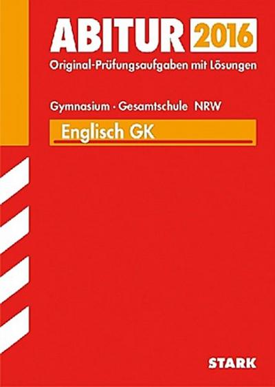 Abitur 2016 - Englisch GK, Gymnasium/Gesamtschule Nordrhein-Westfalen