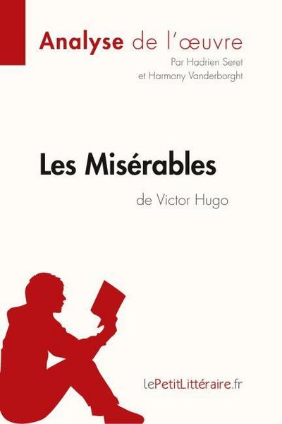 Les Misérables de Victor Hugo (Analyse de l’oeuvre)