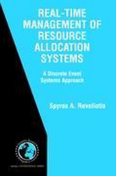 Real-Time Management of Resource Allocation Systems